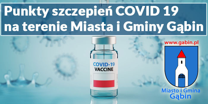 Zapraszamy do punktów szczepień COVID 19 na terenie Miasta i Gminy Gąbin