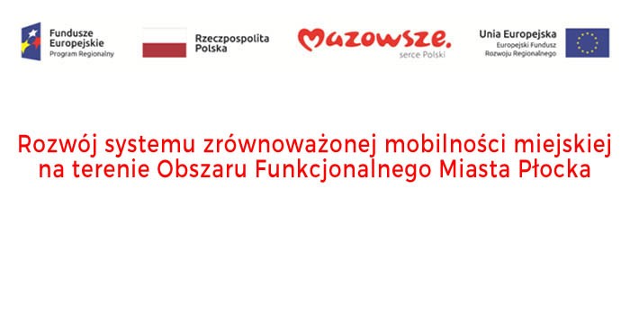 Rozwój systemu zrównoważonej mobilności miejskiej na terenie Miasta Płocka - etap II