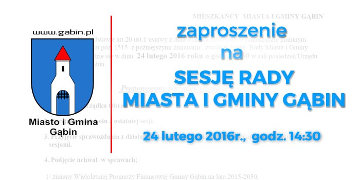 Zaproszenie na sesję Rady Miasta i Gminy Gąbin 24.02.2016r.