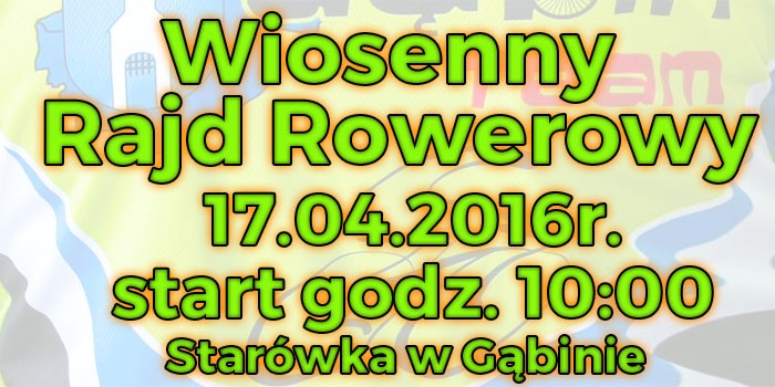 Wiosenny Rajd Rowerowy - Gąbin 2016