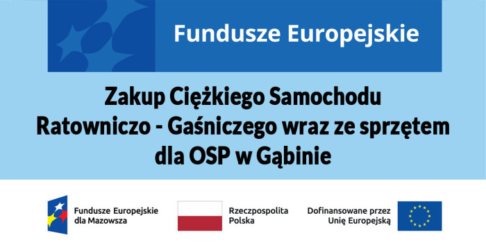 Zakup Ciężkiego Samochodu Ratowniczo - Gaśniczego wraz ze sprzętem dla OSP w Gąbinie