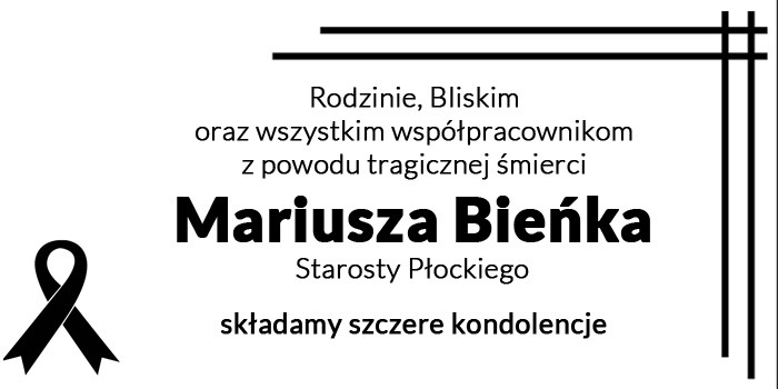 Kondolencje dla Rodziny i Bliskich Starosty Płockiego Mariusza Bieńka