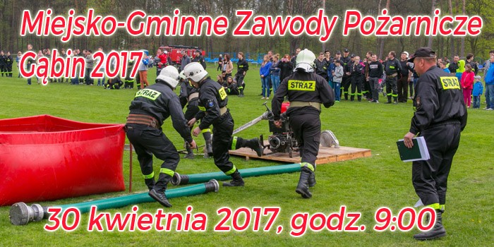 Zaproszenie na Miejsko-Gminne Zawody Sportowo-Pożarnicze - Gąbin 2017