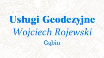 wojciech-rojewski-uslugi-geodezyjne